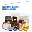 Foundry filtration solutions from Hebei Cangchen